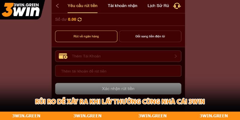 Rủi ro dễ xảy ra khi lấy thưởng cùng nhà cái 3WIN